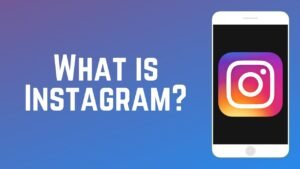 Read more about the article What is Instagram? Everything You Need to Know